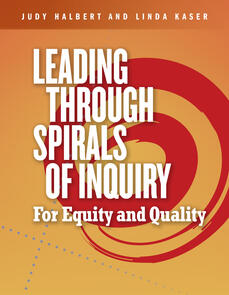 Leading Through Spirals of Inquiry